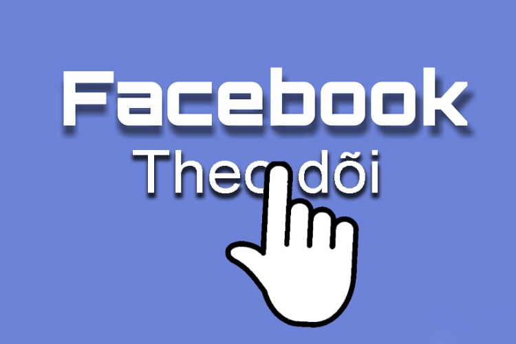 Cách Buff Theo Dõi Facebook Tăng Lượt Theo Dõi